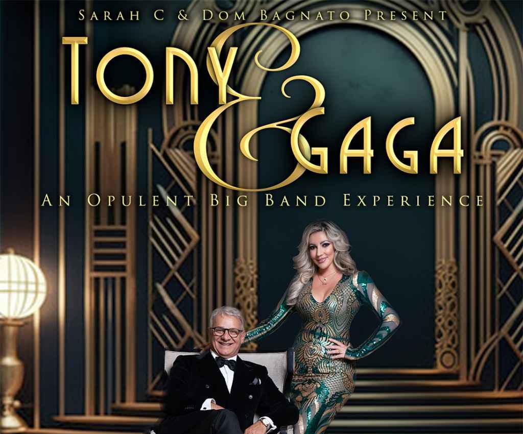 Cover image for event - Sarah C & Dom Bagnato present Tony & Gaga -- An Opulent Big Band Experience 