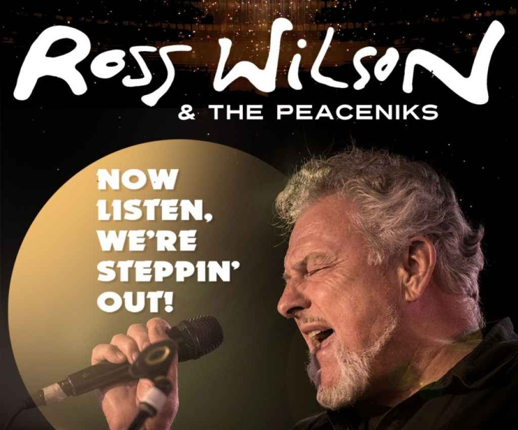 Cover image for event - Ross Wilson & The Peaceniks present Now Listen! We’re Steppin’ Out! -- 50 Years of Hits Tour